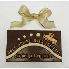Birthday  Greeting "Over the Hill" Chocolate Bar